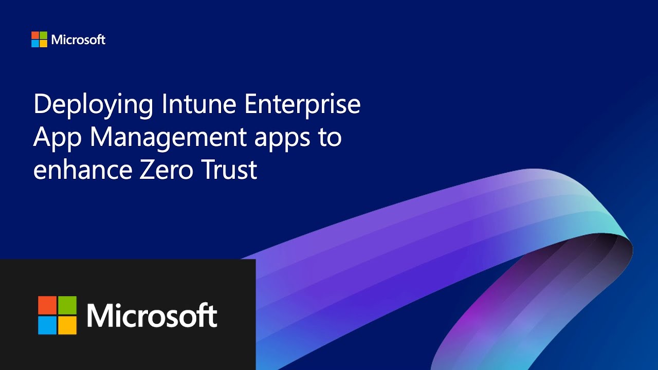 Zero Trust Workshop - Enterprise App Management