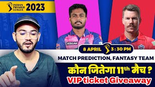 IPL 2023-Rajsthan Royals vs Delhi Capitals11th Match Prediction &Fantasy Team | RR vs DC Prediction