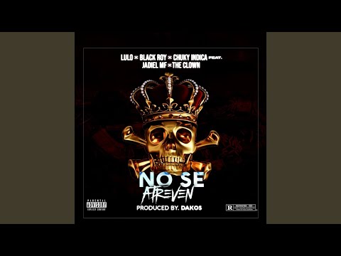 No Se Atreven (feat. Jadiel Mf & The Clown)