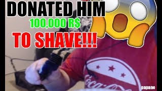 I Donated ROBLOX Twitch Streamer 50,000 R$ To Shave!