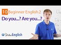 Do You Are You Learn Common English Questions