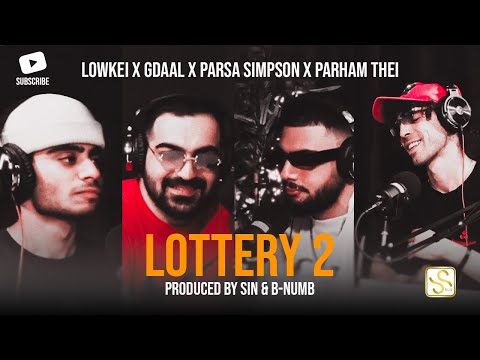 Lottery 2 - Lowkei x @Gdaal  x Parsa Simpson x Parham Thei