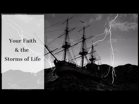 Your Faith and the Storms of Life - Randy Patten