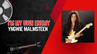 Download lagu I’m My Own Enemy - Yngwie Malmsteen | Lyrics Song mp3