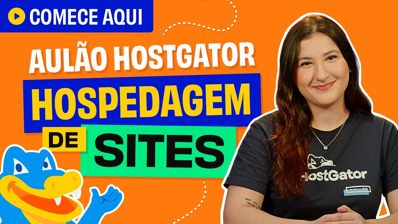 Aulão Hospedagem de Sites HostGator: Guia Completo Para Iniciantes!