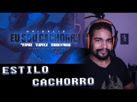 DFIDELIZ - EU SOU CACHORRO (CLIPE OFICIAL) | React