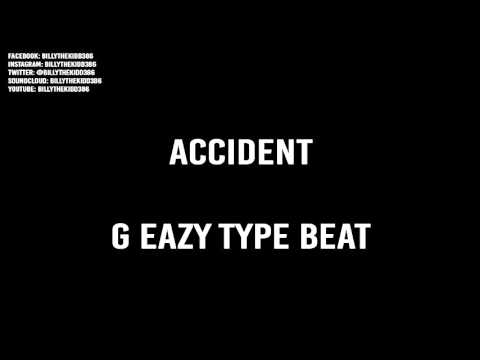 Accident (G Eazy Type Beat) (Prod. by DRMLND)