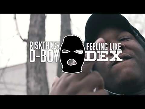 RiskTaker D-Boy - Feeling Like Dex (Official Music Video)