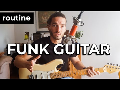 The Essential FUNK Practice Routine | Funk Guitar Lesson