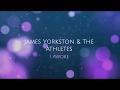 James Yorkston & The Athletes - I Awoke