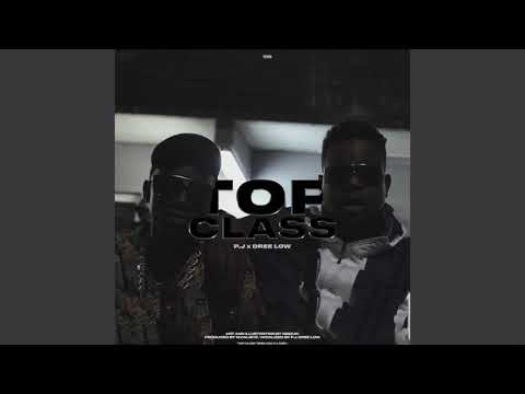 Dree Low x P.J - Top Class