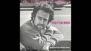 CLAUDE-MICHEL SCHONBERG - Tout ou rien (45T - 1980)