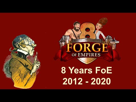 FoEhints: 2012 – 2020 - 8 Years Forge of Empires