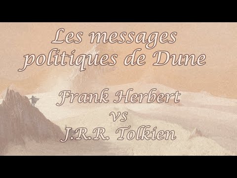 Quels sont les messages politiques de Dune ? Dune contre Tolkien