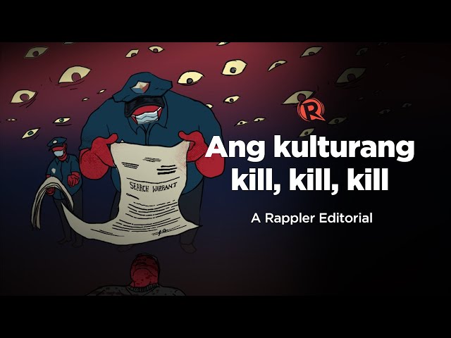 [EDITORIAL] Ang kulturang kill, kill, kill