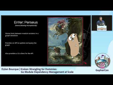 GopherCon 2022: Kraken Wrangling for Dummies: Go Module Dependency Mgmt at Scale - Dylan Bourque