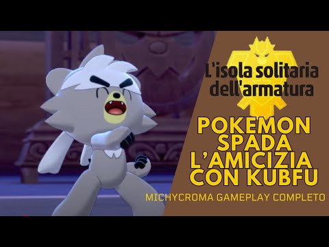 Pokemon Spada DLC l'isola del armatura Ep3 L'AMICIZIA CON KUBFU