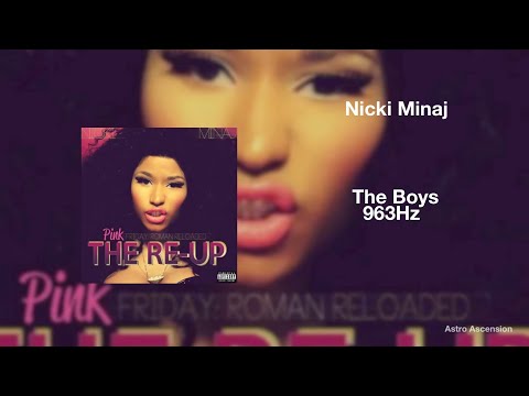 Nicki Minaj - The Boys ft. Cassie [963Hz God Frequency]