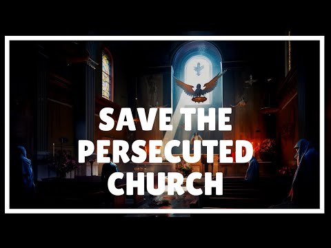 Prayer for Persecuted Church | God Protects Christians Everywhere