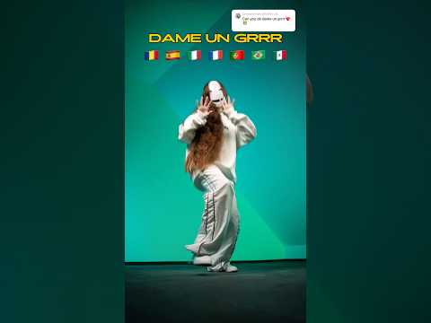 DAME UN GRRR 🐯 🥁 🇷🇴 🇪🇸 🇮🇹 🇫🇷 🇵🇹 🇧🇷 🇲🇽