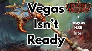 Vegas Showdown Prep + maybe HSR after? | Flesh and Blood TCG #fabtcg