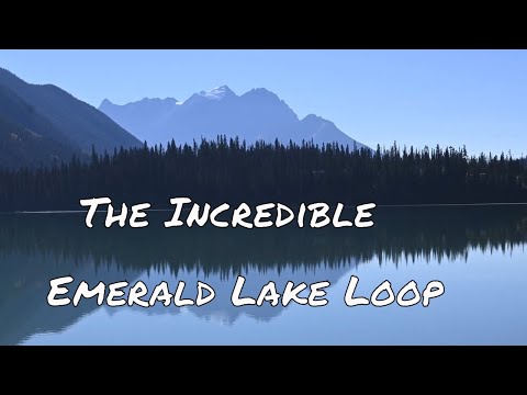 Emerald Lake Loop Hike - Yoho National Park
