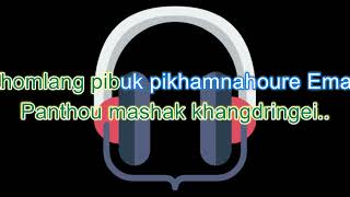 Khamnung shawa ashi lam By Maibam Hemba karaoke with lyrics