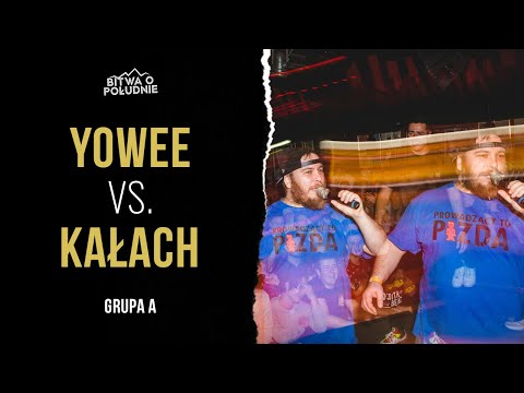 Kałach vs. Yowee  / Bitwa o Południe 2020 (Grupa A)