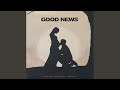 Good News