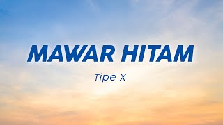 Download lagu Tipe-X - Mawar Hitam (Lirik Lagu/Lyric) Viral Tiktok | Kau mawar hitam, harummu kepedihan mp3