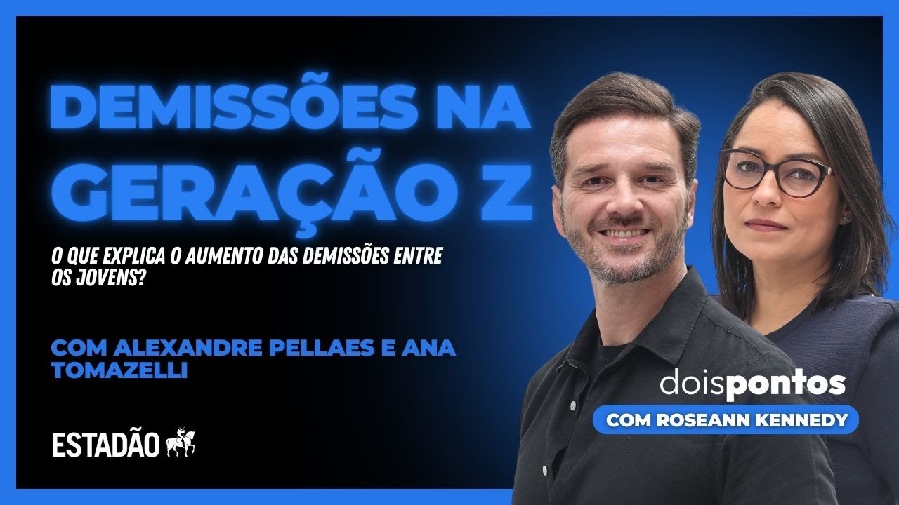 DEMISSÕES entre jovens da GERAÇÃO Z | com ALEXANDRE PELLAES e ANA TOMAZELLI | Dois Pontos