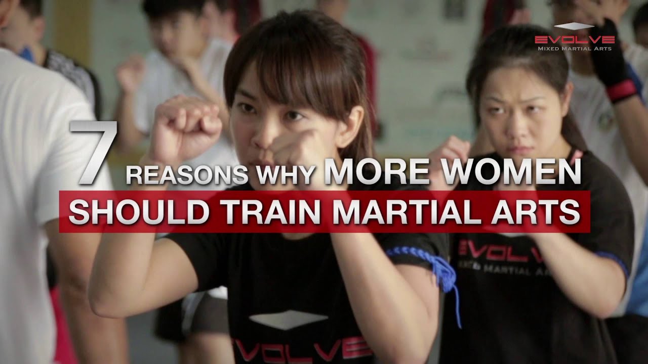 7 Reasons Why More Women Should Do Martial Arts! | Evolve MMA