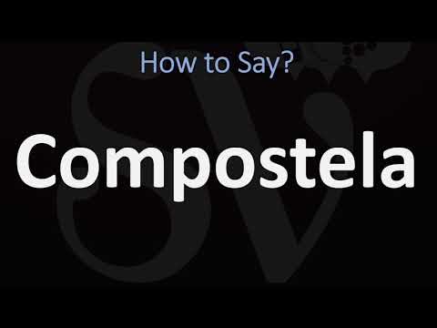How to Pronounce Compostela? (CORRECTLY)