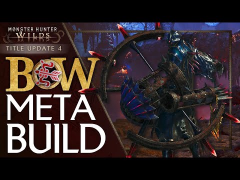 Title Update 4 Endgame Bow Builds - Monster Hunter Wilds