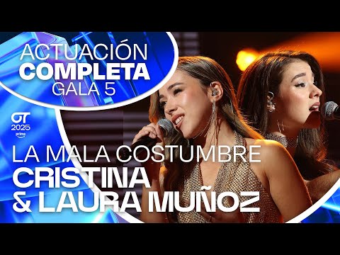 “LA MALA COSTUMBRE” - CRISTINA y LAURA MUÑOZ | GALA 5 | #OT2025