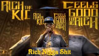 Rich The Kid Ft. K Camp - Rich Nigga Shit [Feels Good To Be Rich Mixtape]