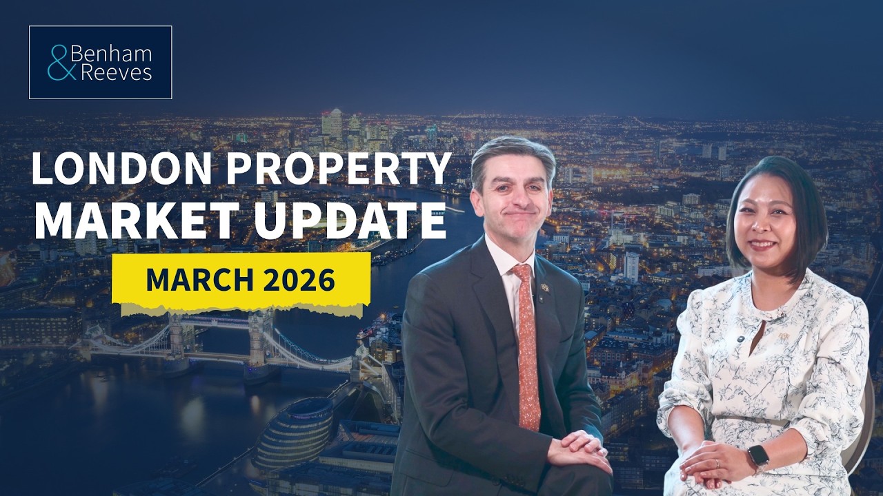 London Property Market Sees Strong Buyer Demand | March 2026 Update