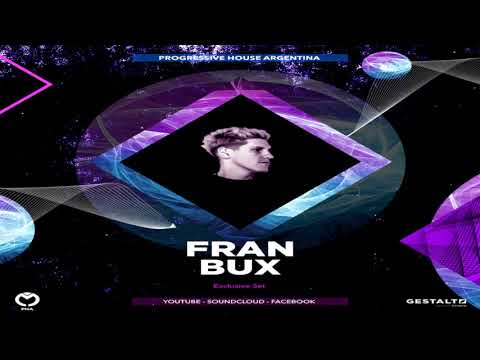 Fran Bux - Progressive House Argentina - (ARG)