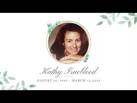 Memorial Service for Kathy Trueblood