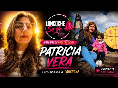 Entrevista a Patricia Vera, emprendedora de Loncoche