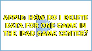 Apple: How do I delete data for one game in the iPad Game Center?