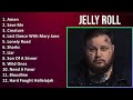 Jelly Roll 2025 MIX 1 HOUR Amen Save Me Creature Last Dance With Mary Jane