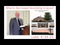 Luke 4 14 21 What Is The Gospel According To Jesus By Ron Snyder