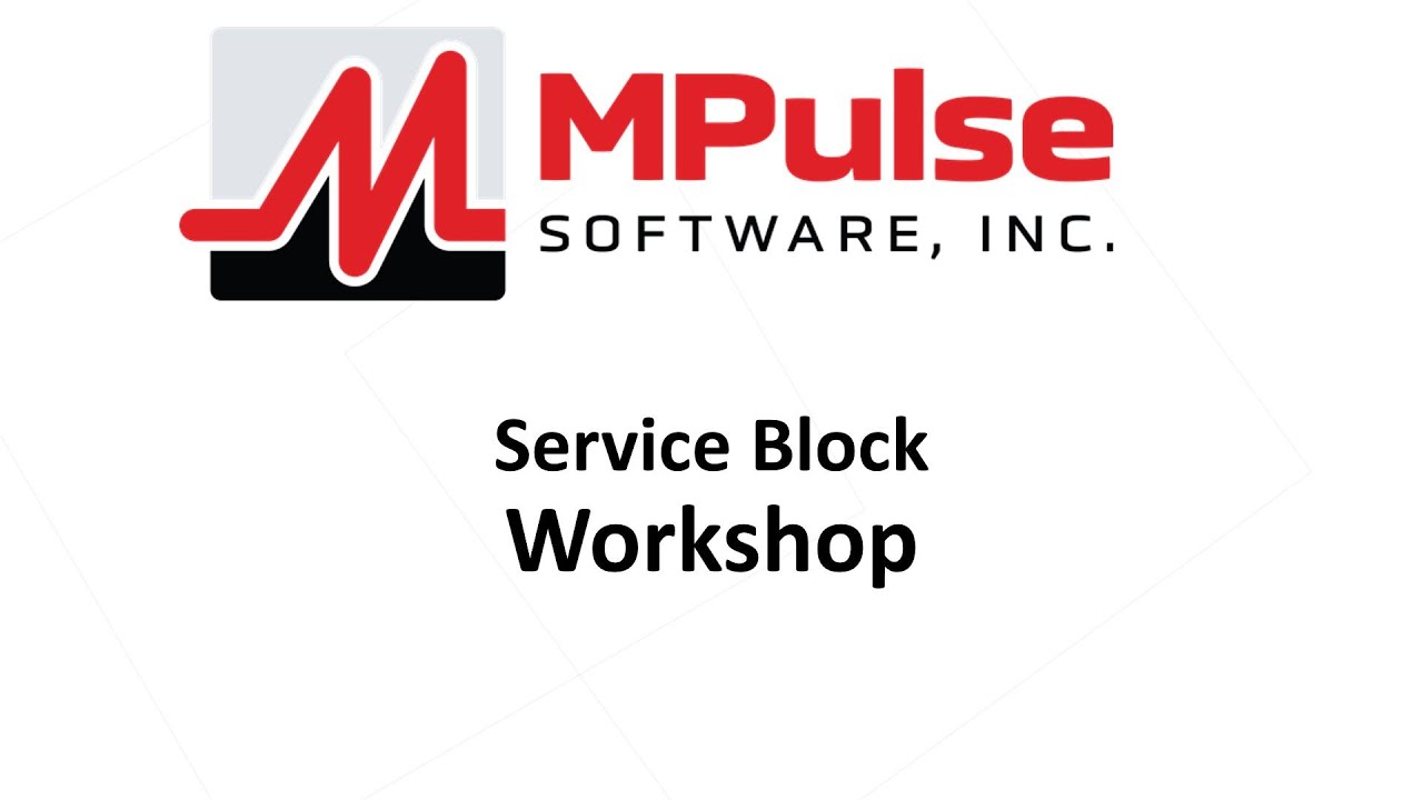 MPulse Service Block Workshop