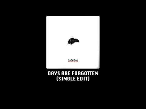 Kasabian - Days Are Forgotten (Single Edit)