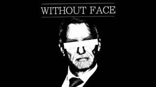 Without Face - DIY or DIE!