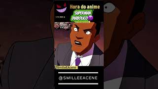 super Man Diabolico #netflix #anime #goku #naruto #desenho #dbz #ligadajustiça #filmes #series #dc