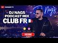 MIX FRENCH CLUB 2K26 Dj NAG S Gims L2b RK Keblack TK13 Josas