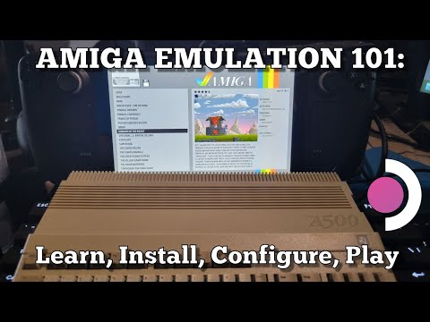 Steam Deck: EmuDeck Amiga Emulation 101: All about Kickstarts, Games and Configuration