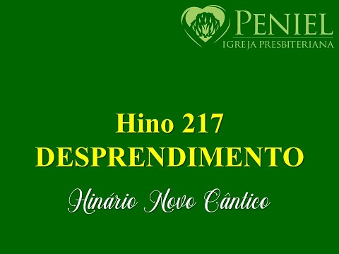 Hinário Novo Cântico, Hino 217   "Desprendimento"